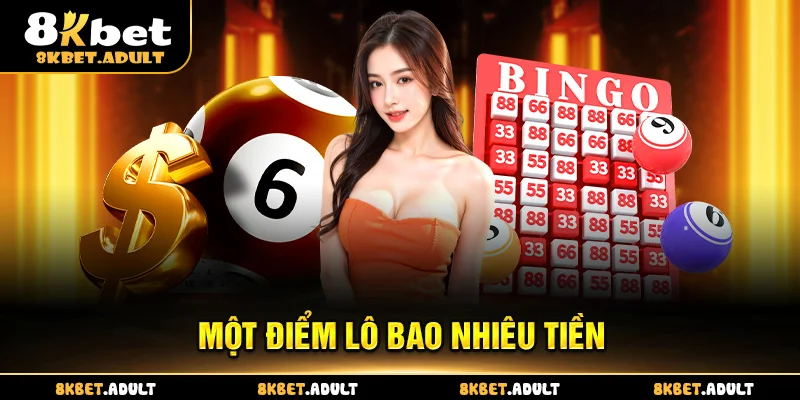 Một Điểm Lô Bao Nhiêu Tiền? Cách Tính Chuẩn Nhất Cho Người Mới