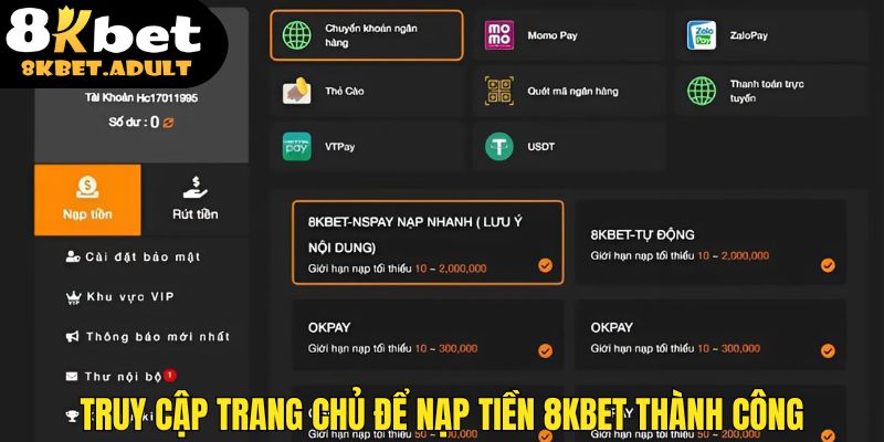 Truy cập trang chủ để nạp tiền 8KBET thành công