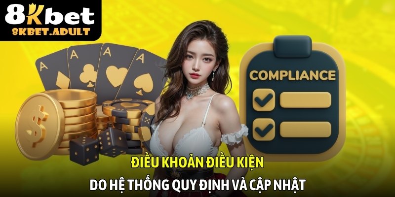 Điều khoản điều kiện do hệ thống quy định và cập nhật